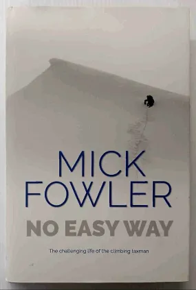 NO EASY WAY - Mick Fowler