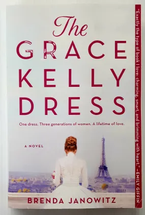 THE GRACE KELLY DRESS - Brenda Janowitz